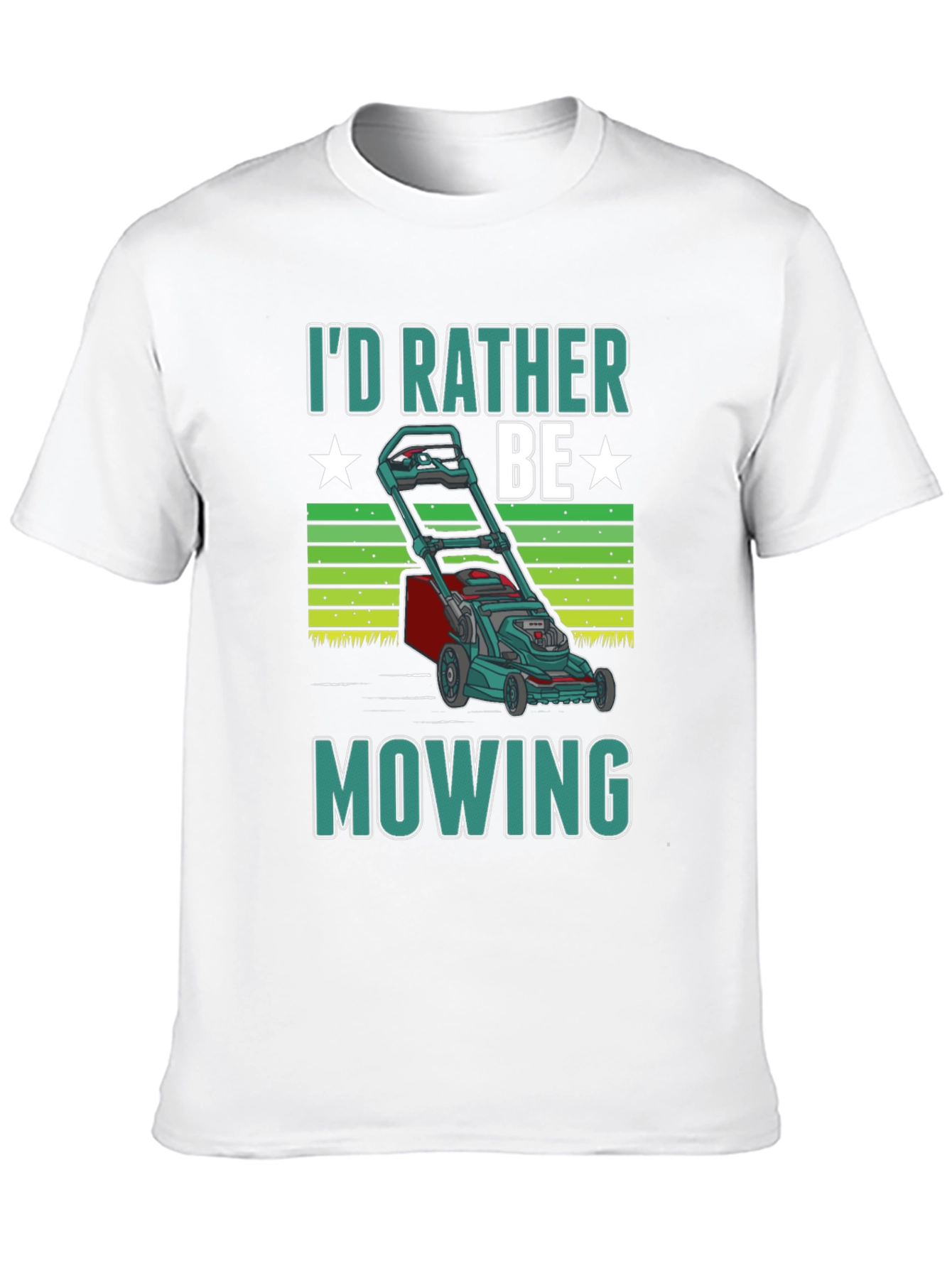 Id Rather Be Mowing T-Shirt