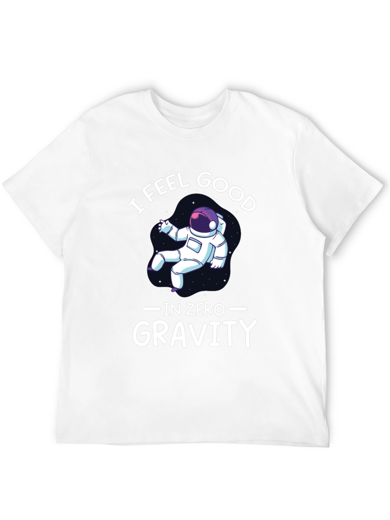I Feel Good in Zero Gravity Graphic T-Shirt