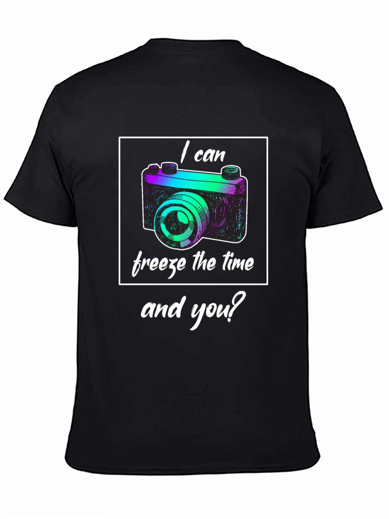 I can freeze the time T-Shirt
