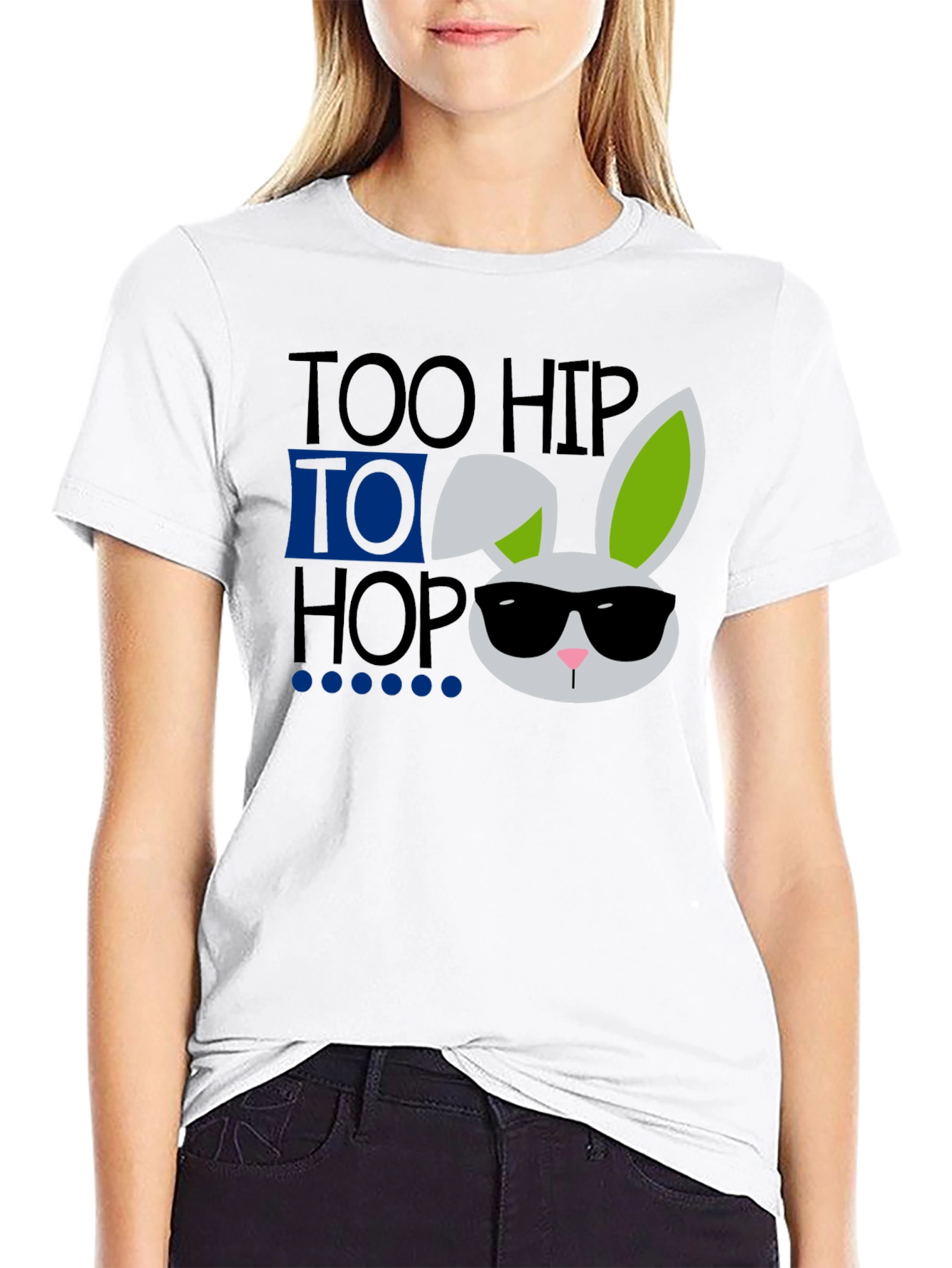 Too Hip To Hop Easter Bunny T-Shirt