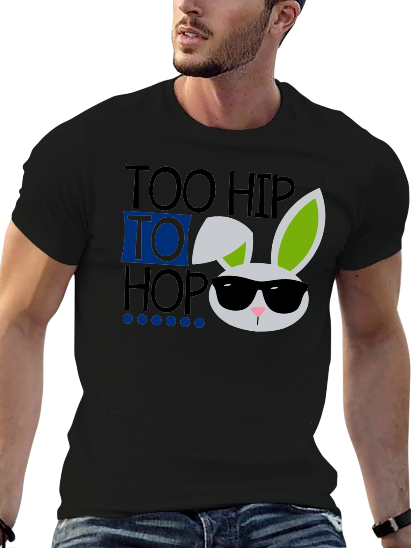 Too Hip To Hop Easter Bunny T-Shirt
