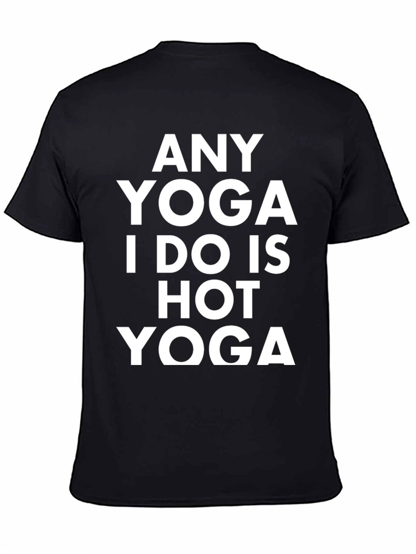 Funny Yoga Graphic Tee - Hot Yoga Design