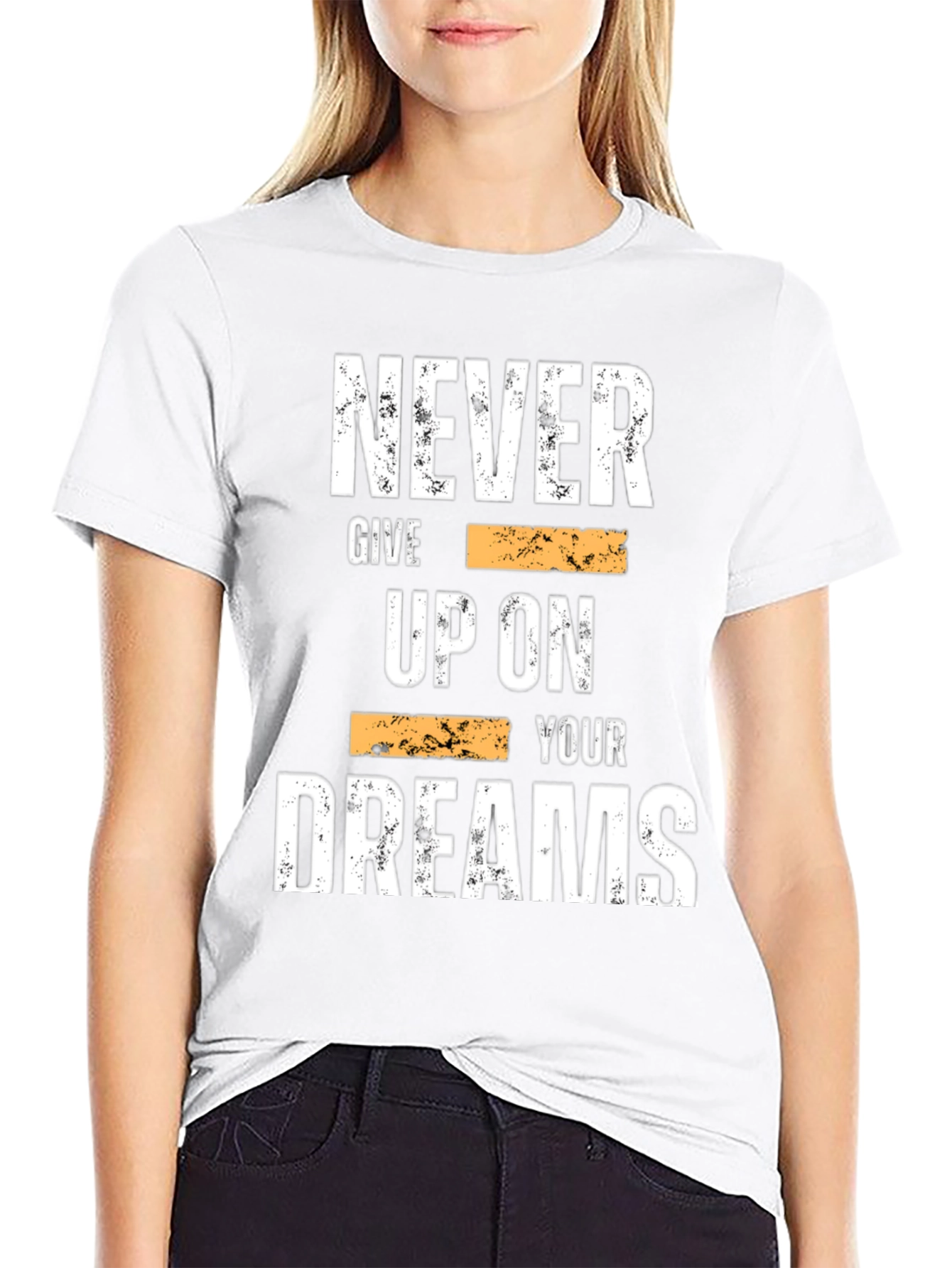 Inspirational Graphic Tee: Never Give Up On Your Dreams