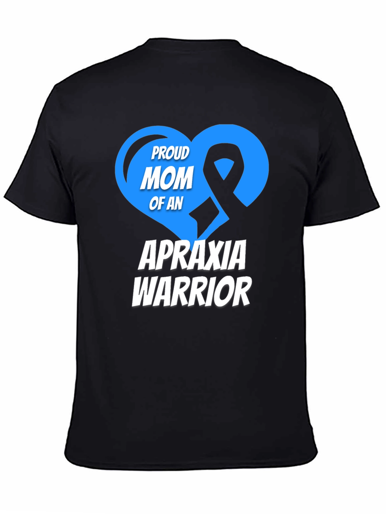 Proud Mom of an Apraxia Warrior T-Shirt