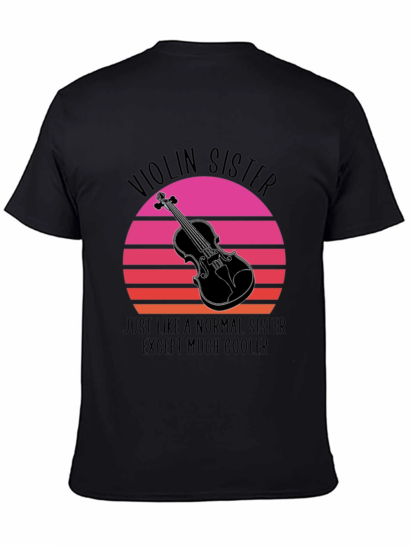 Violin Sister T-Shirt: Cool Music Lover Tee