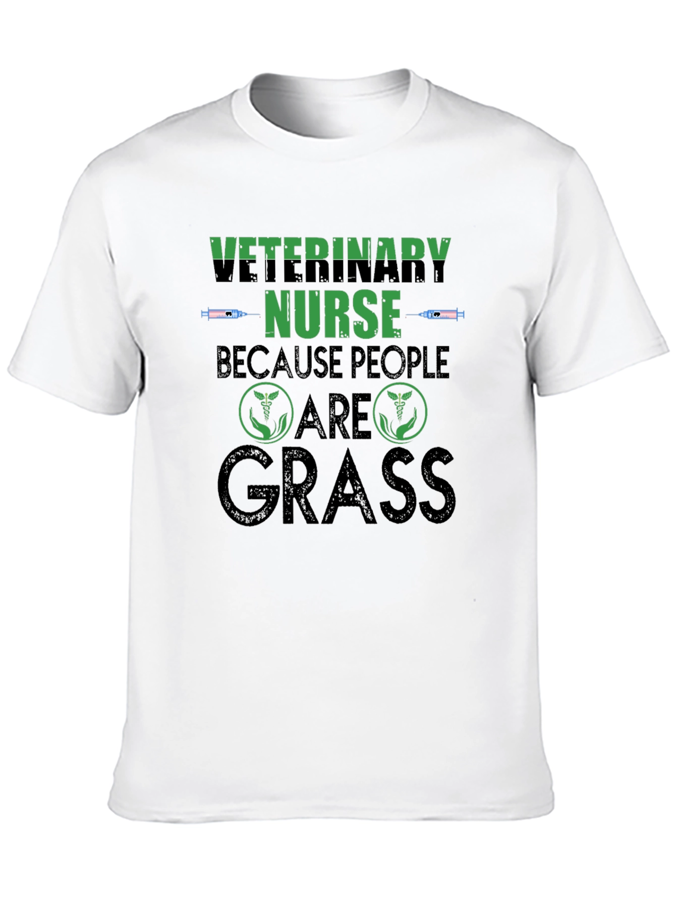 Veterinary Nurse Because People Are Grass T-Shirt
