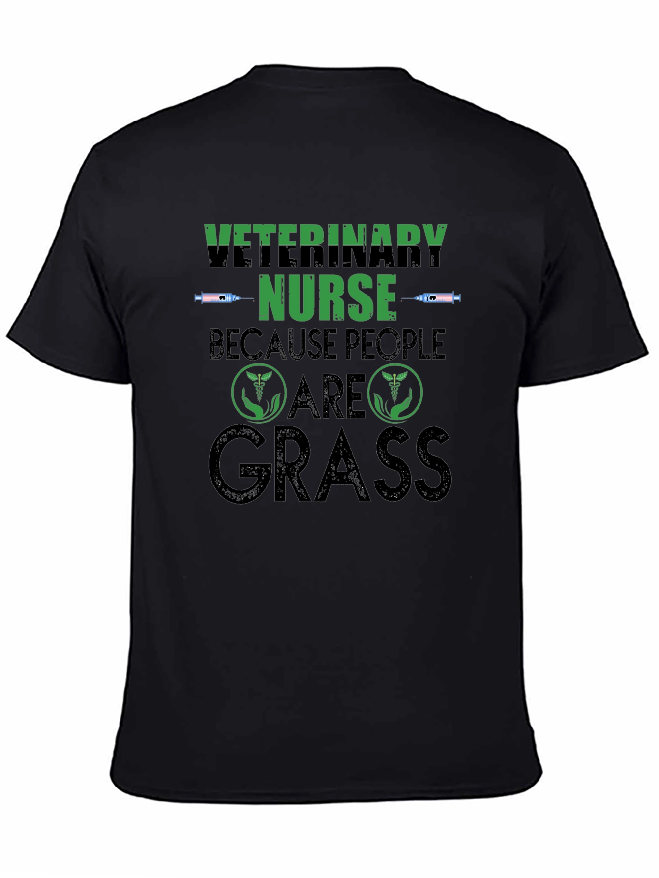 Veterinary Nurse Because People Are Grass T-Shirt