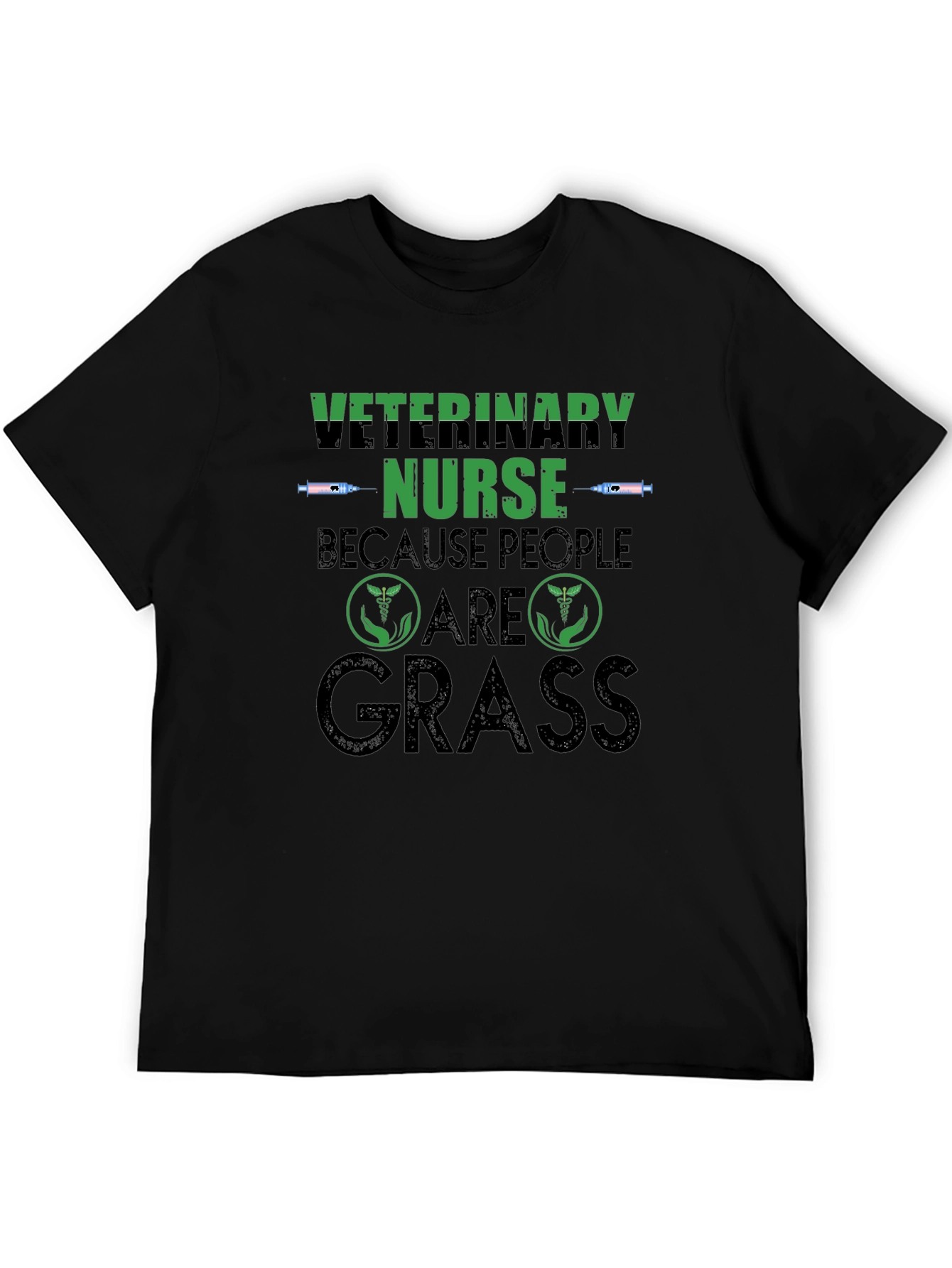 Veterinary Nurse Because People Are Grass T-Shirt