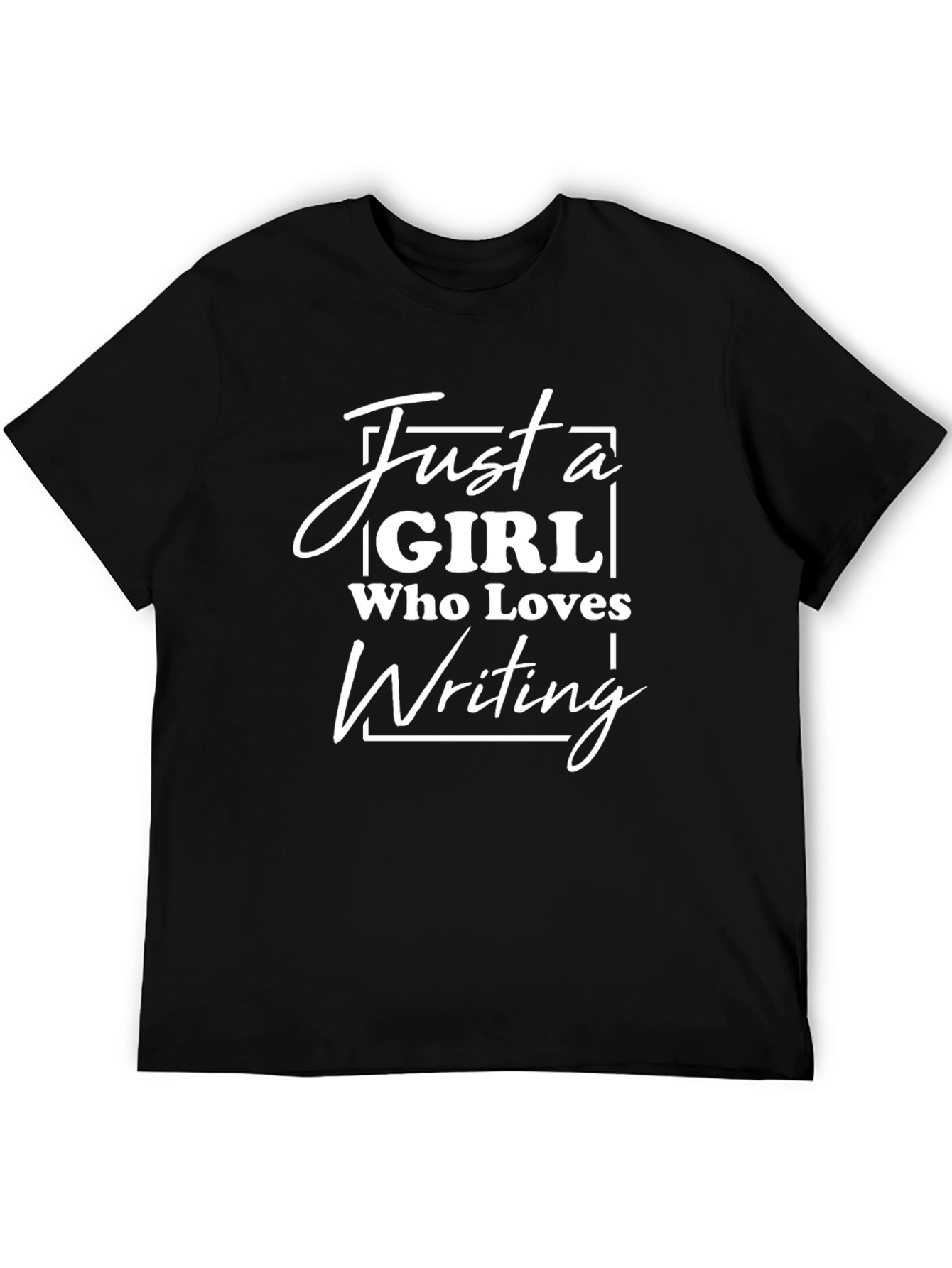 Just a Girl Who Loves Writing T-Shirt