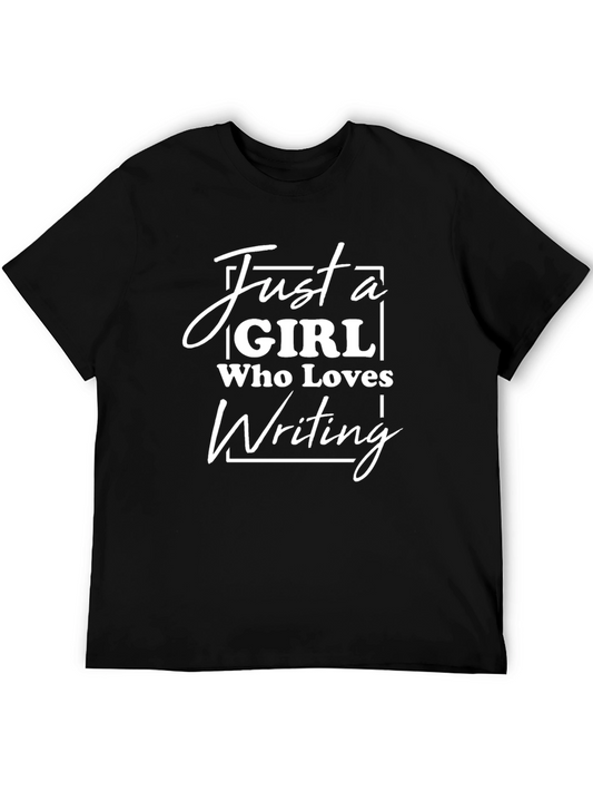 Just a Girl Who Loves Writing T-Shirt