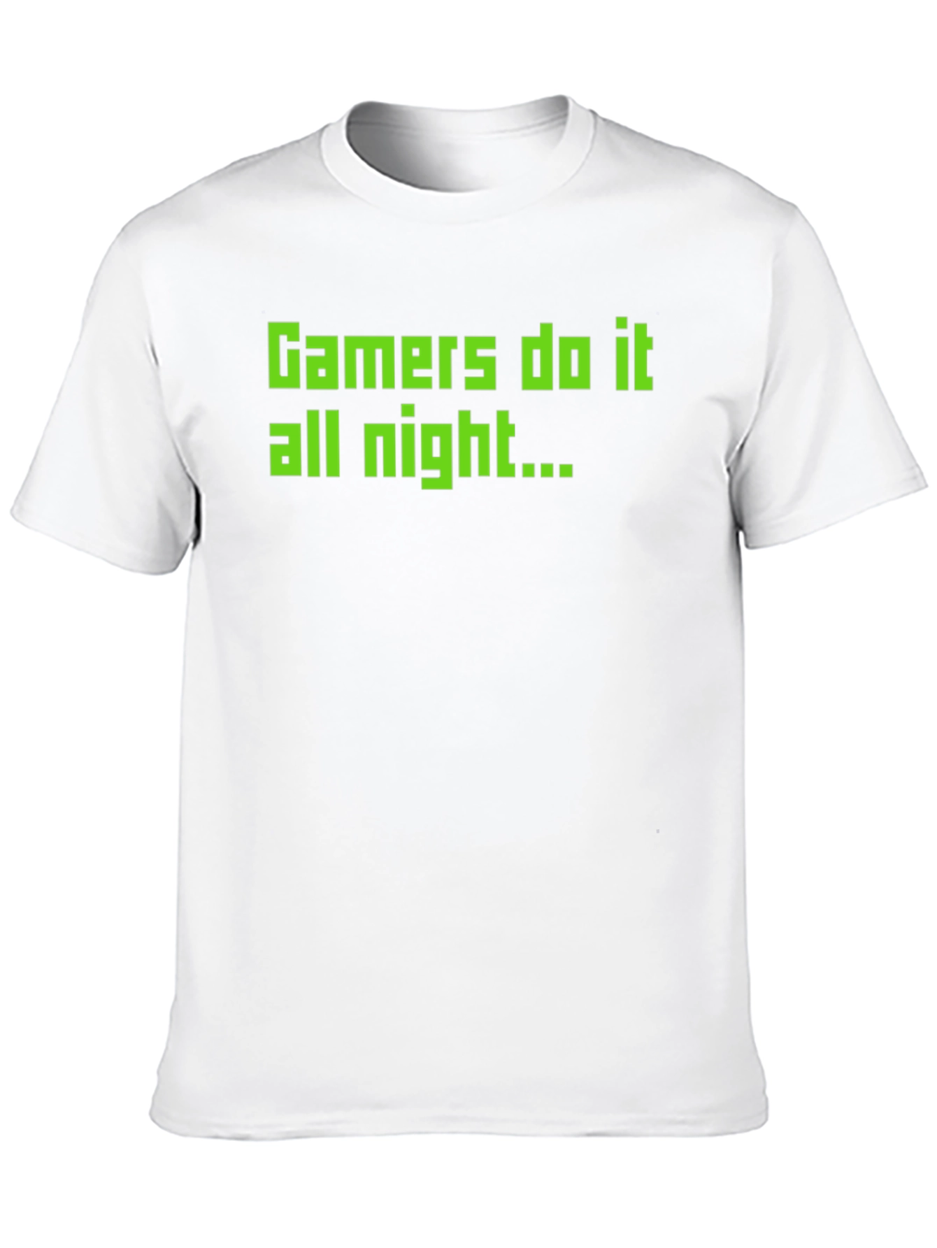 Gamers Do It All Night T-Shirt