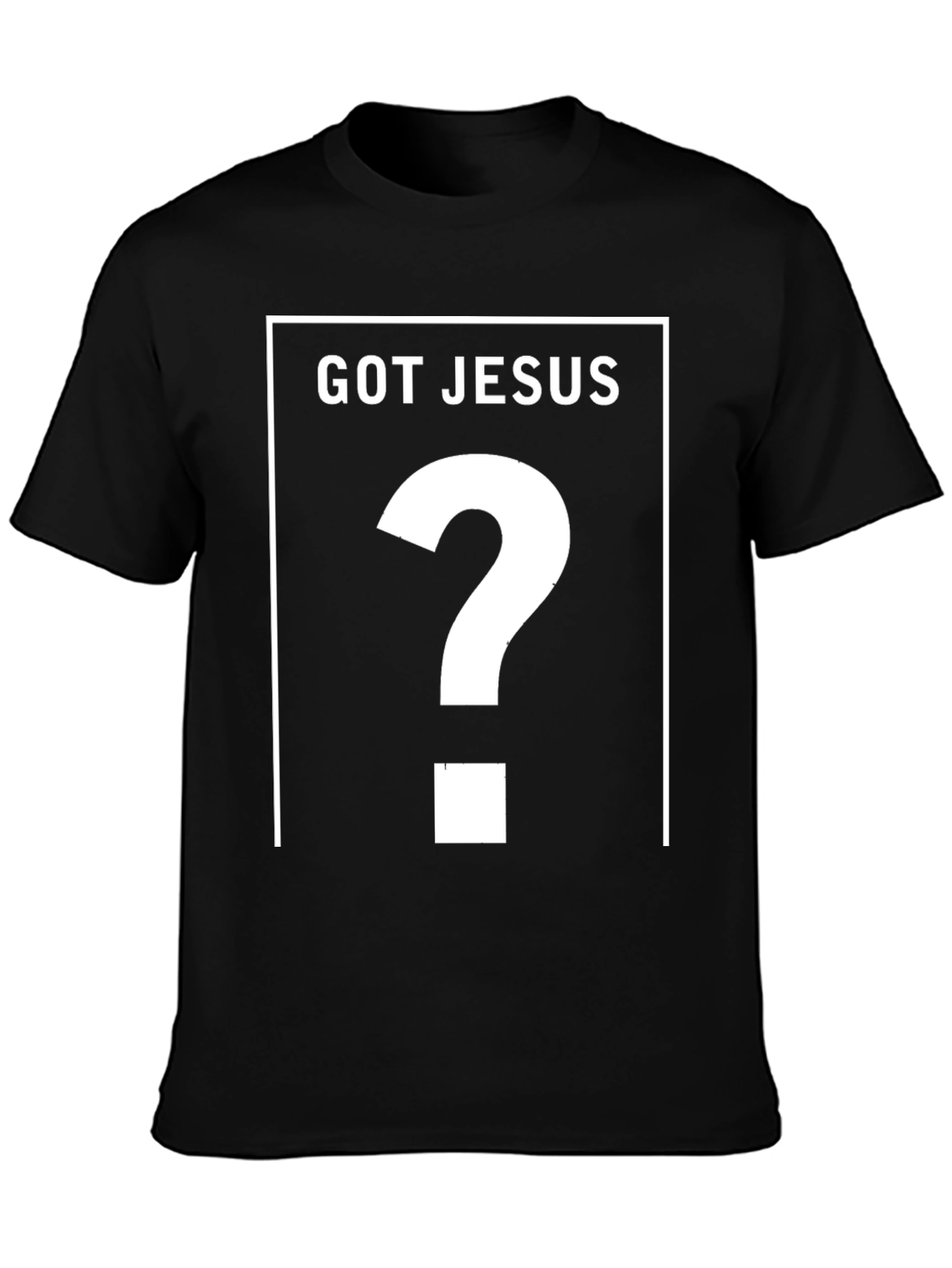 Got Jesus? Black Graphic T-Shirt