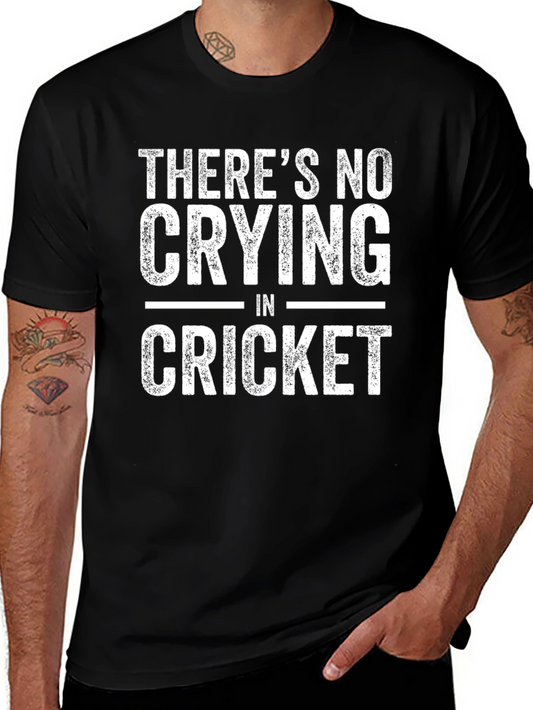 Theres No Crying in Cricket T-Shirt