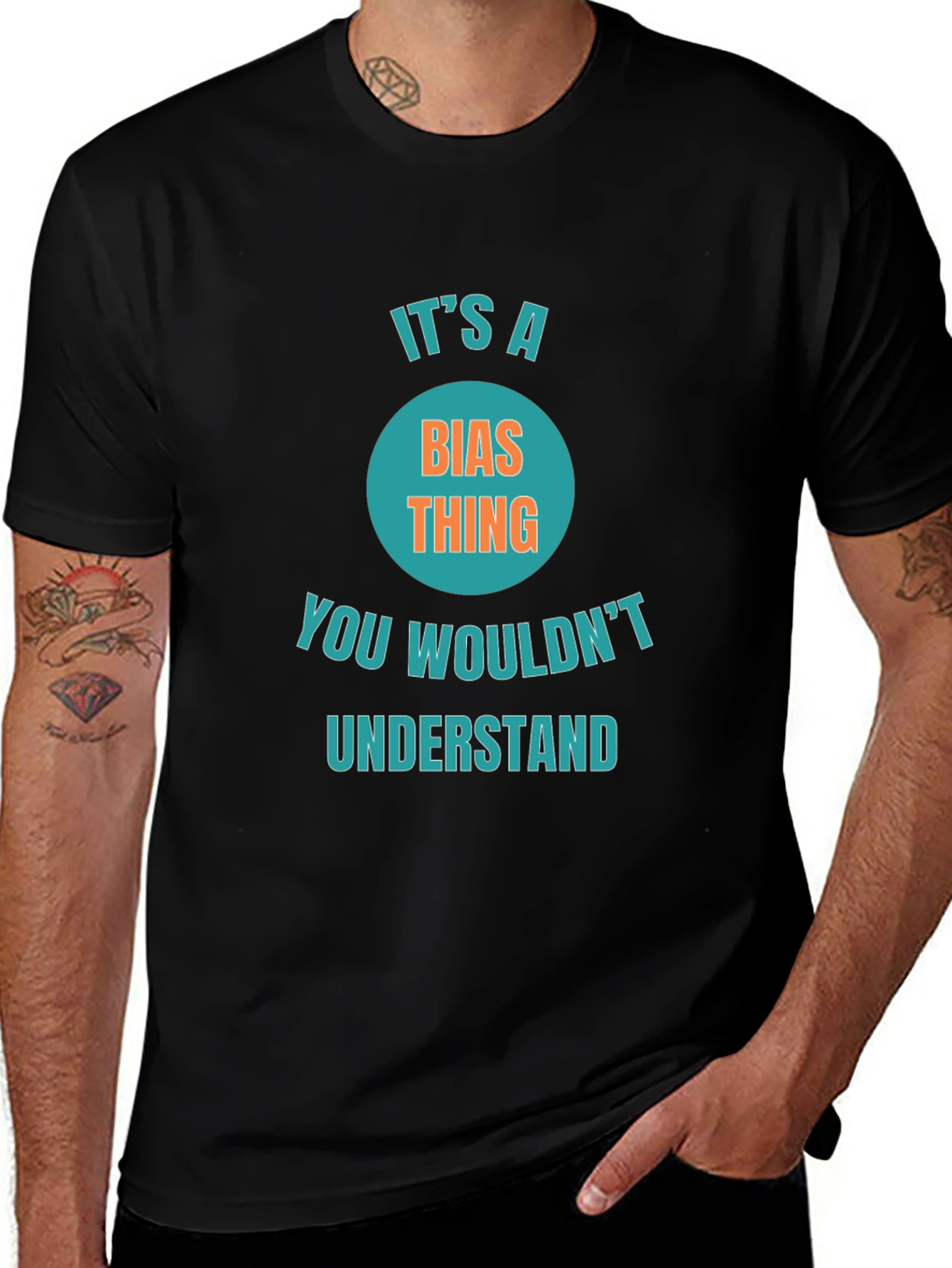 Its a Bias Thing Funny Graphic T-Shirt