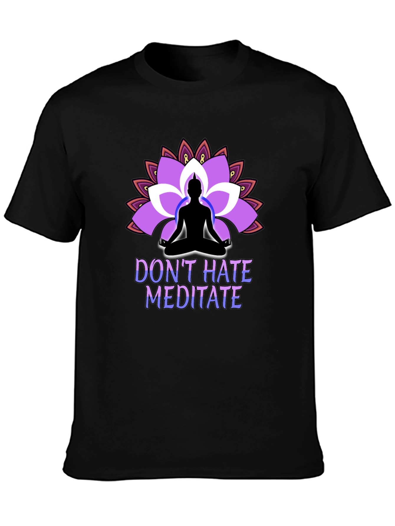 Dont Hate Meditate Black T-Shirt Lotus Design