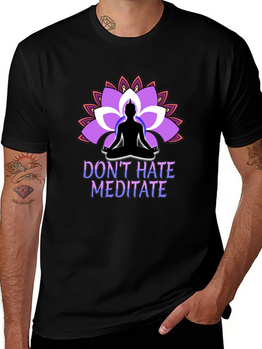 Dont Hate Meditate Black T-Shirt Lotus Design