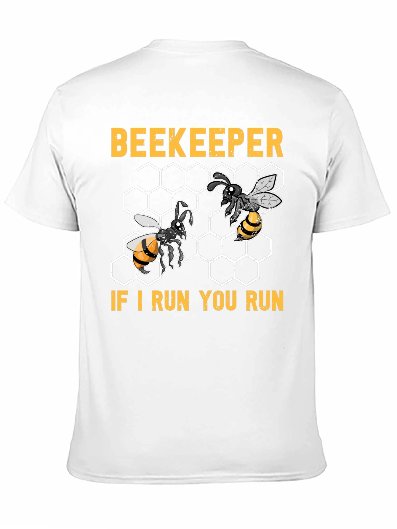 Beekeeper If I Run You Run T-Shirt