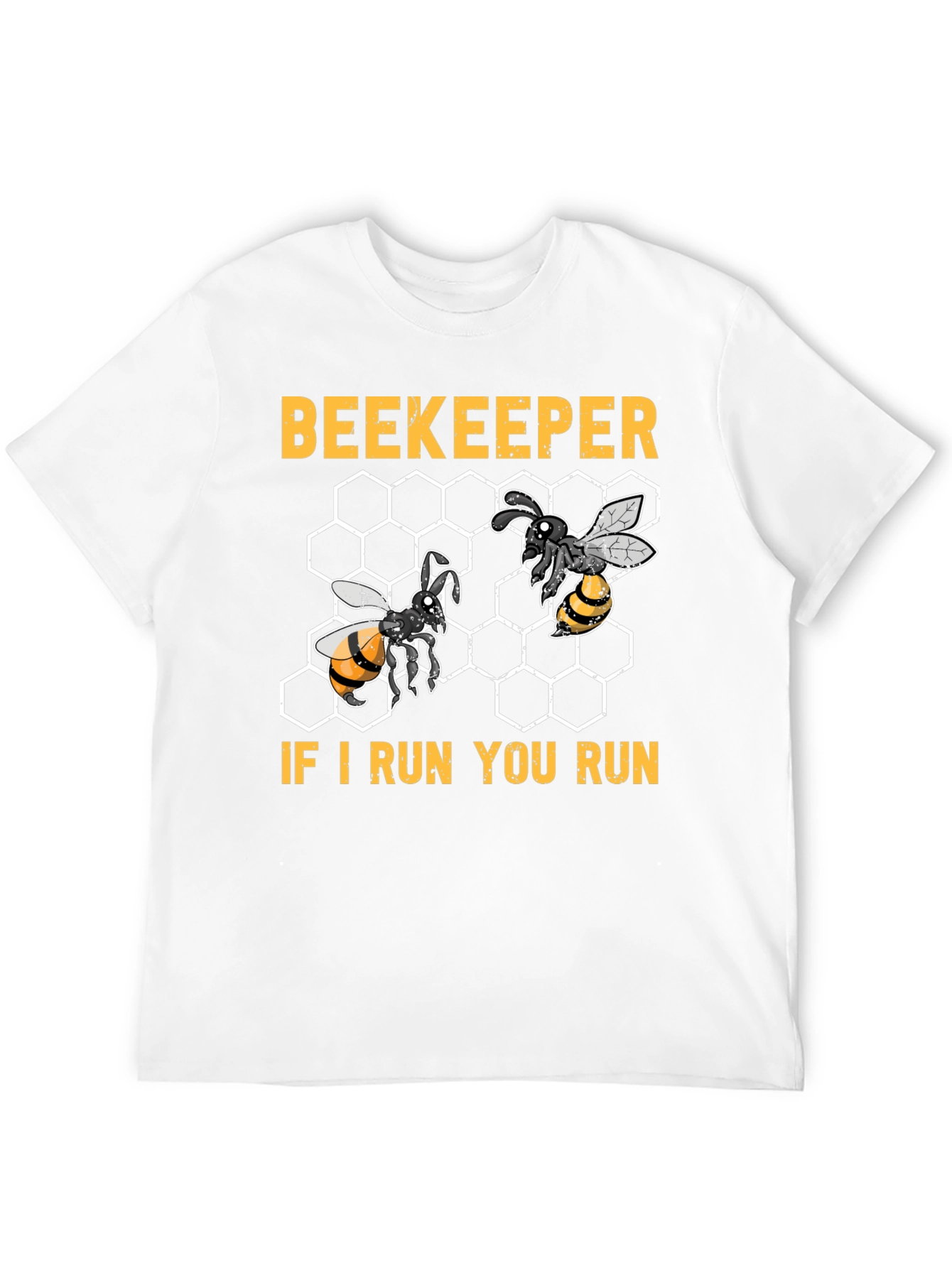 Beekeeper If I Run You Run T-Shirt