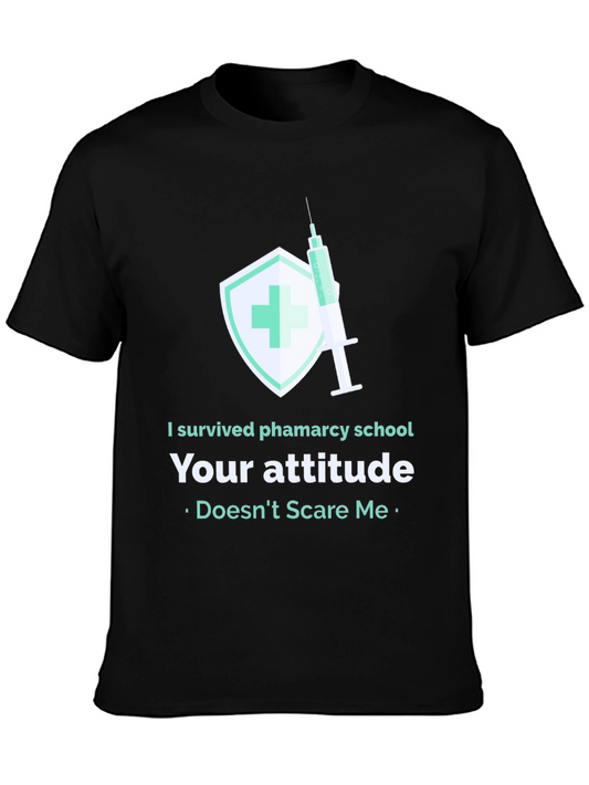 Pharmacy School Survivor T-Shirt - Attitude Proof Tee
