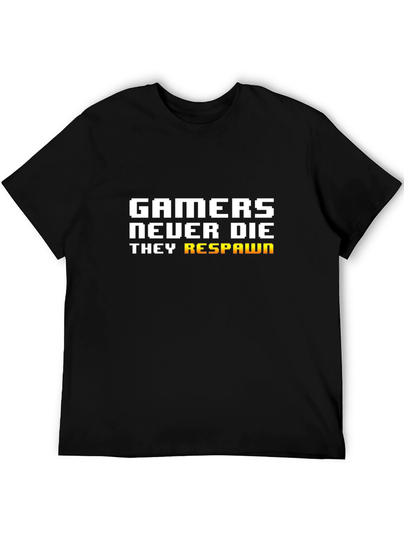 Gamers Never Die T-Shirt - Black