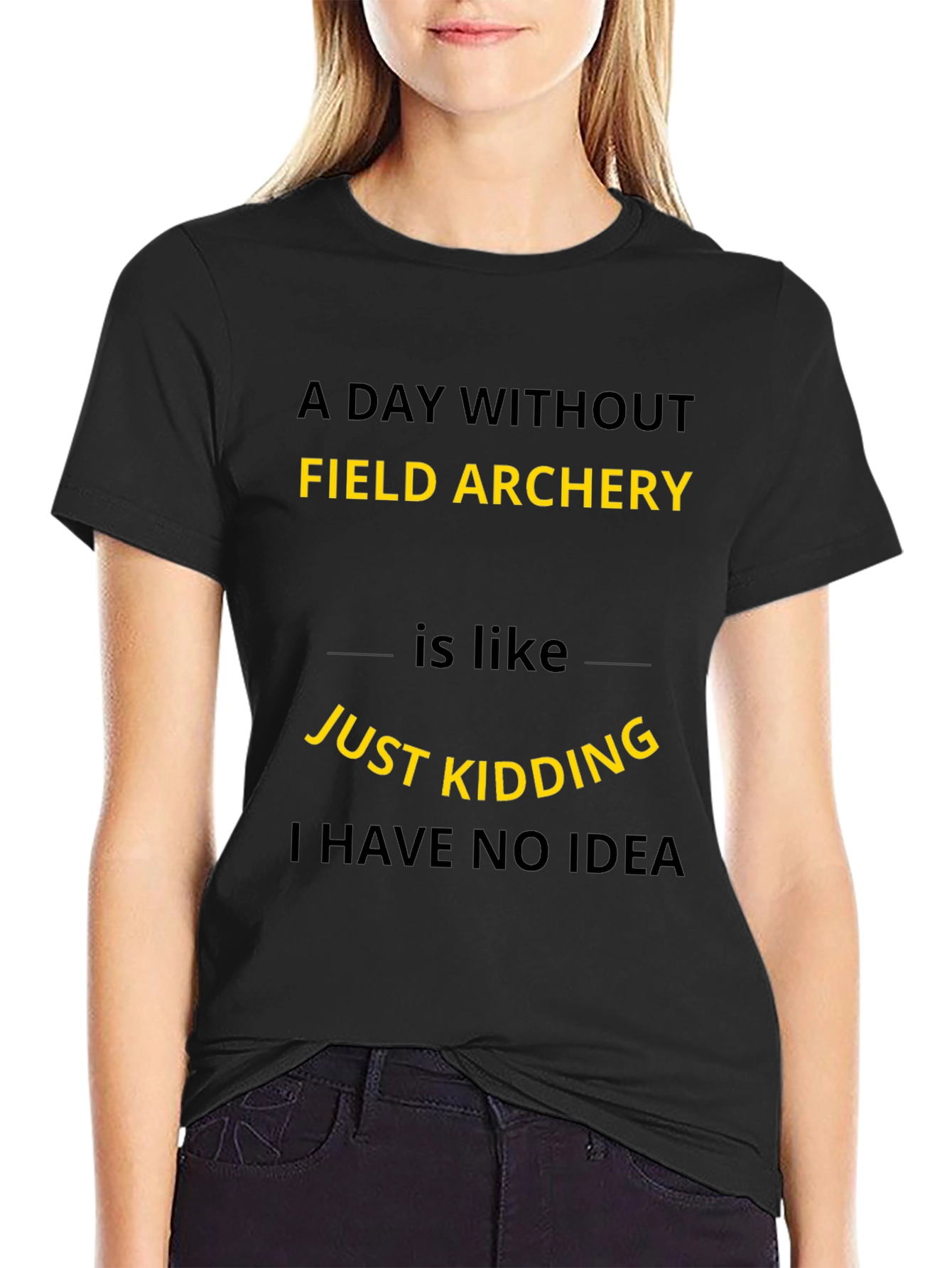 Field Archery Humor T-Shirt