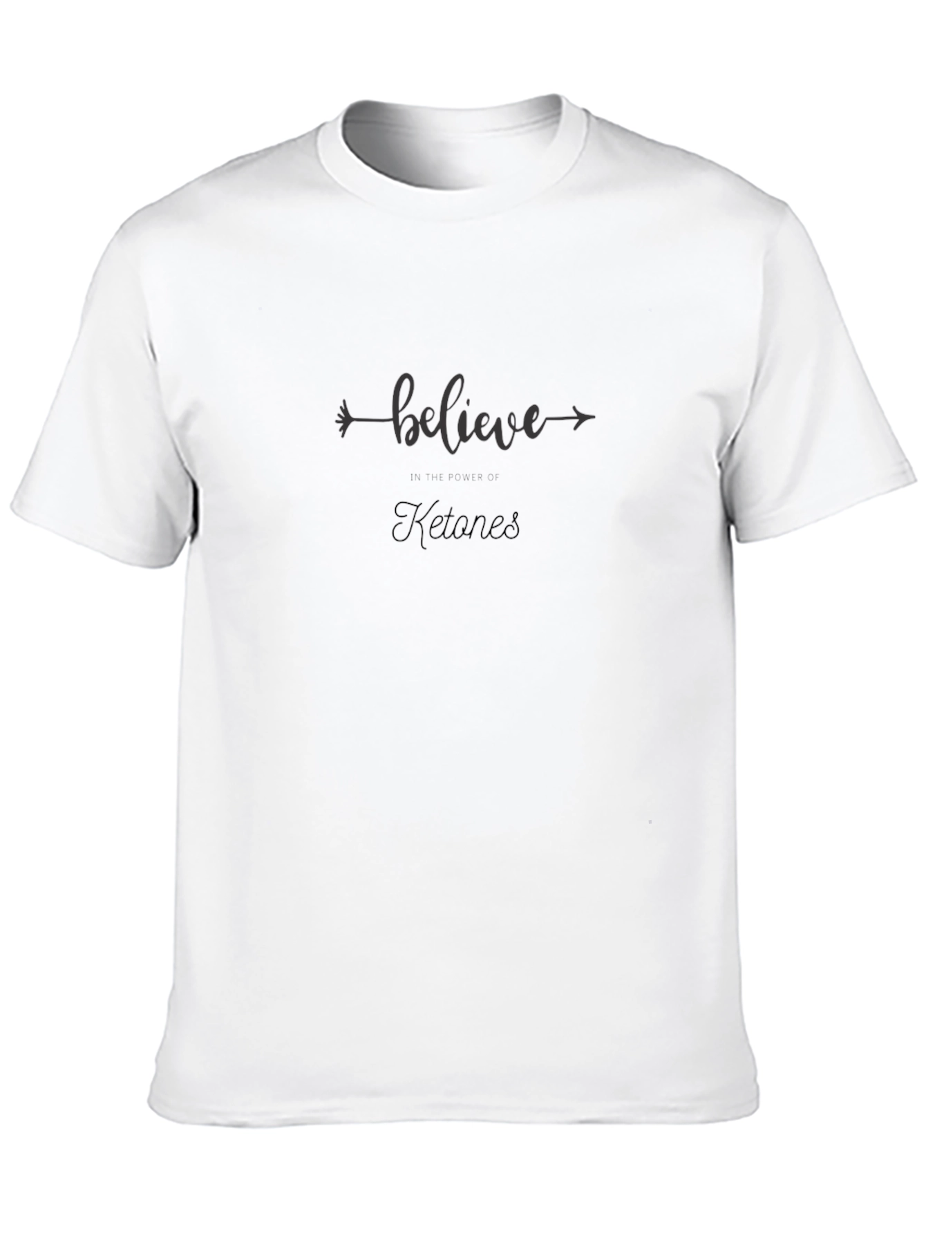 Believe in Your Ketones Black T-Shirt