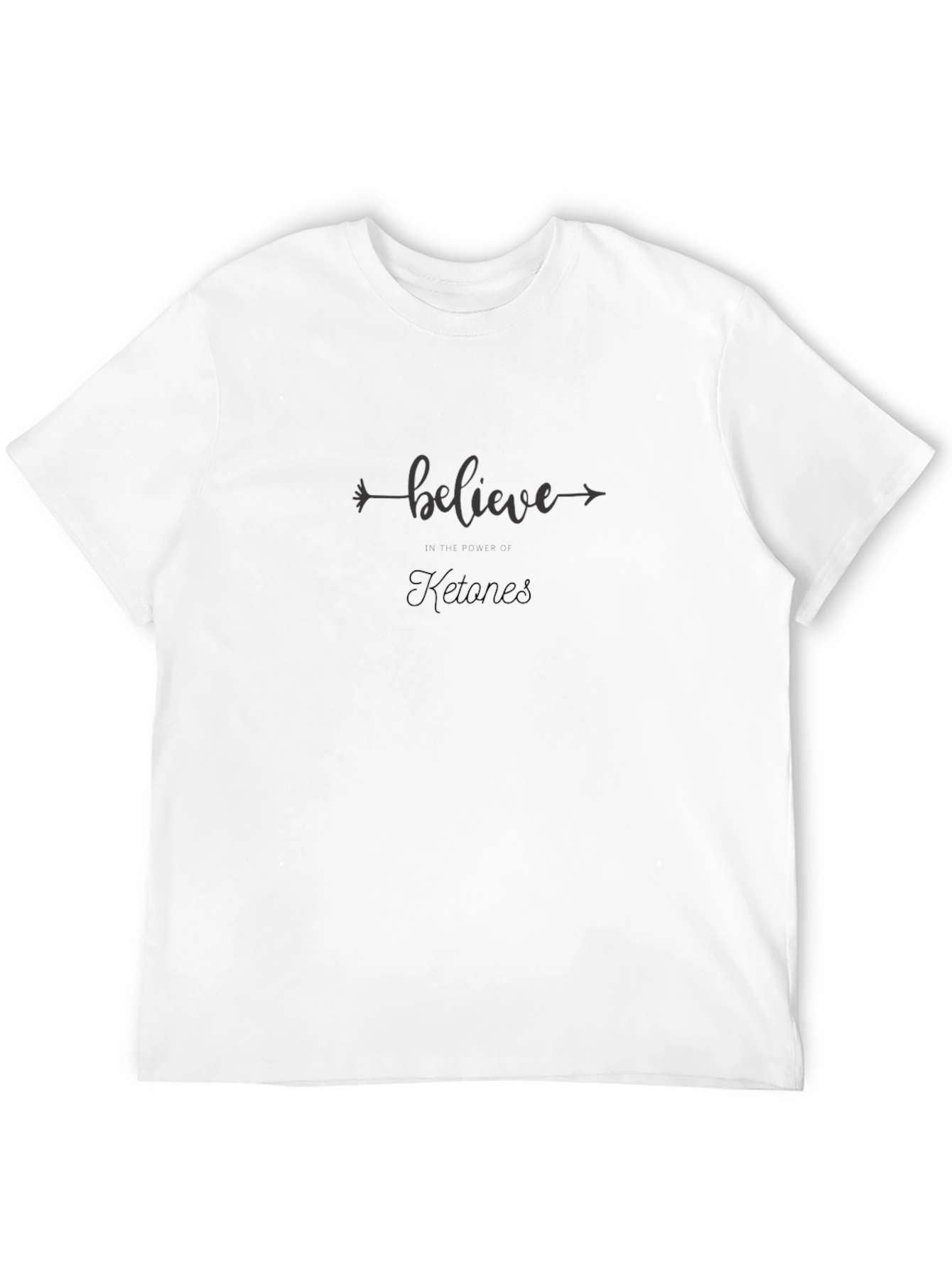 Believe in Your Ketones Black T-Shirt