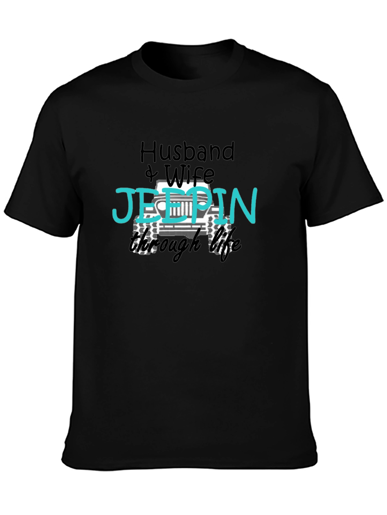 Husband & Wife Jeepin Through Life T-Shirt