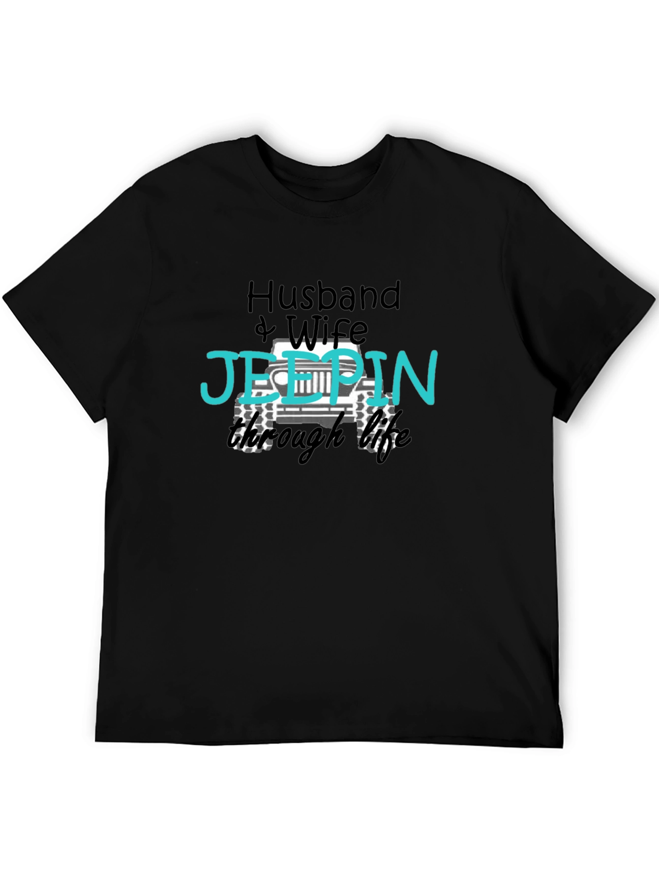 Husband & Wife Jeepin Through Life T-Shirt