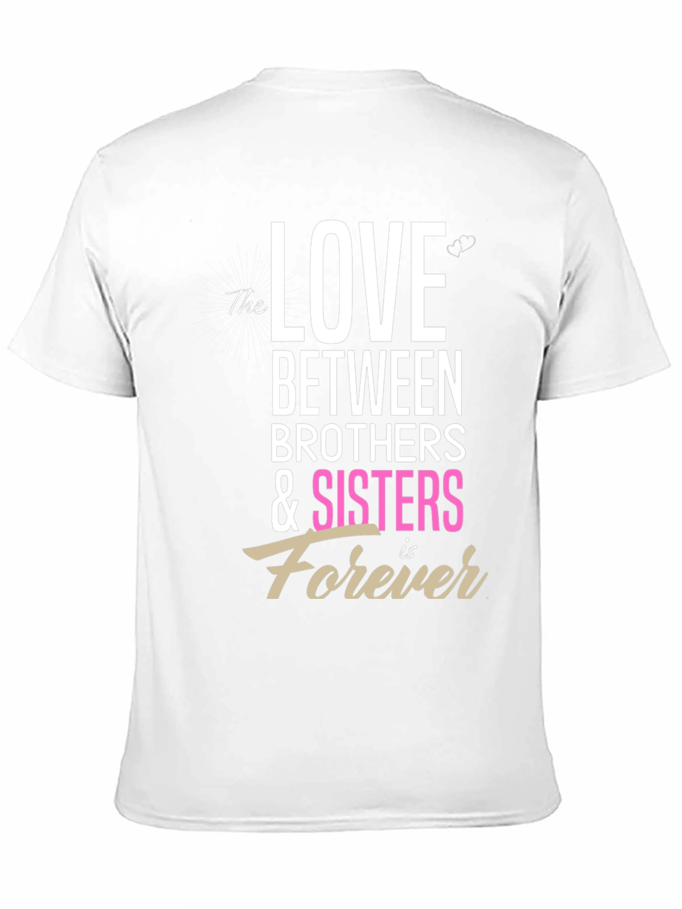 Love Between Brothers & Sisters Forever Graphic Tee