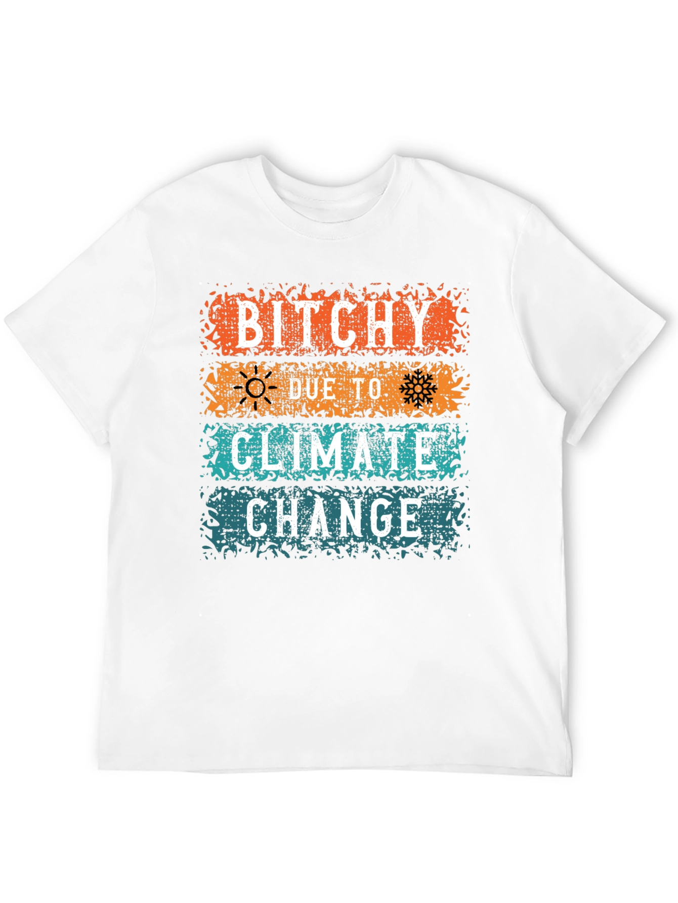 Bitchy Climate Change Graphic Tee