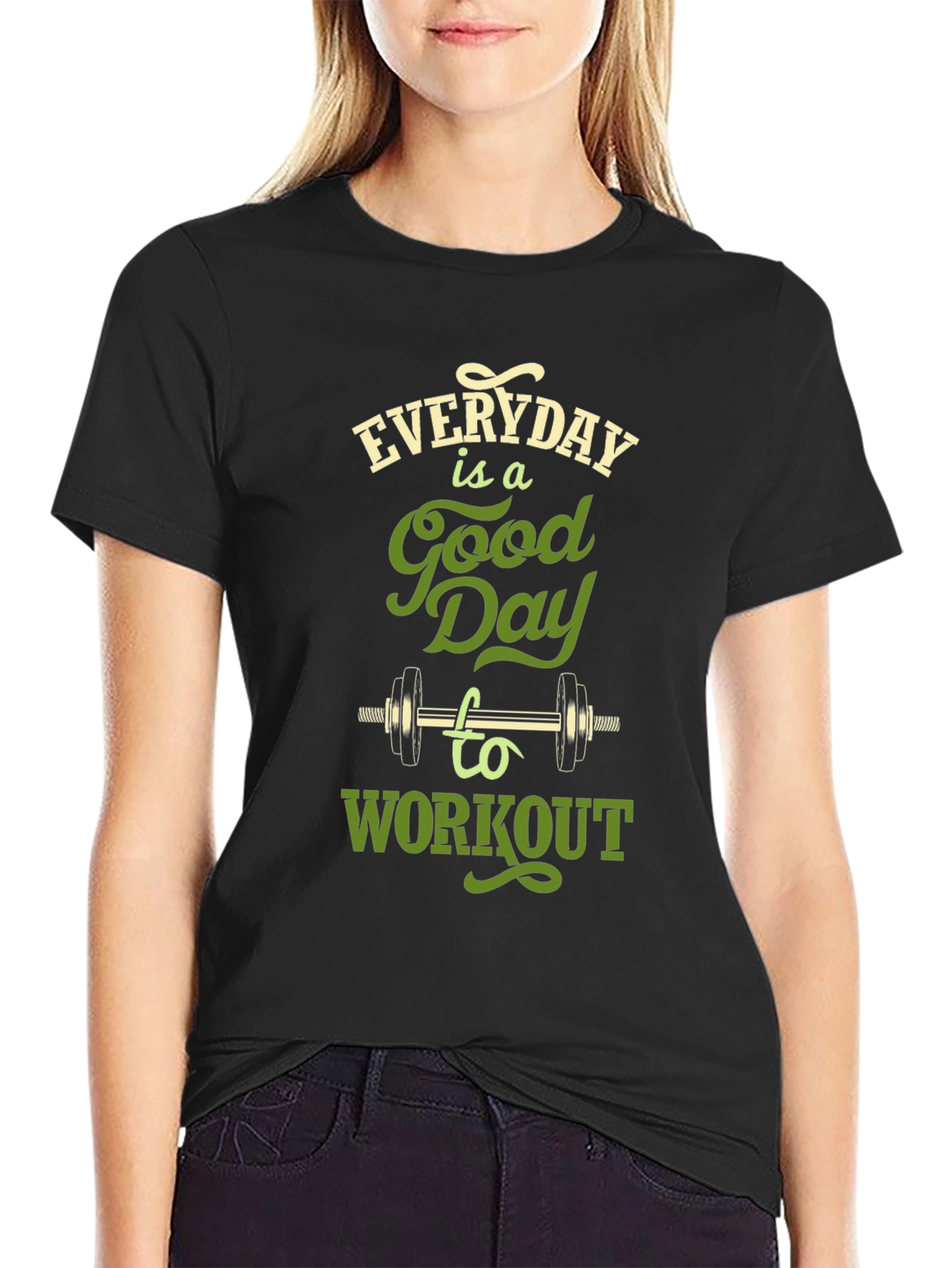 Everyday is a Good Day to Workout T-Shirt