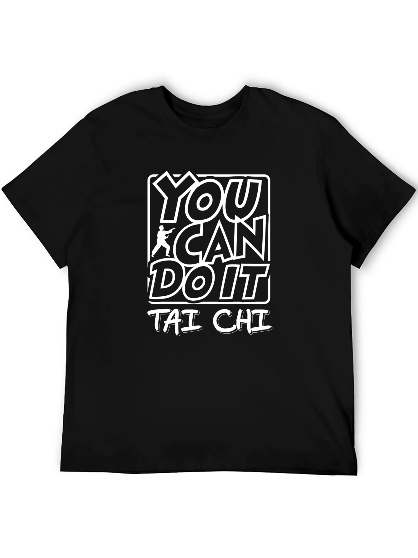 You Can Do It Tai Chi Black T-Shirt