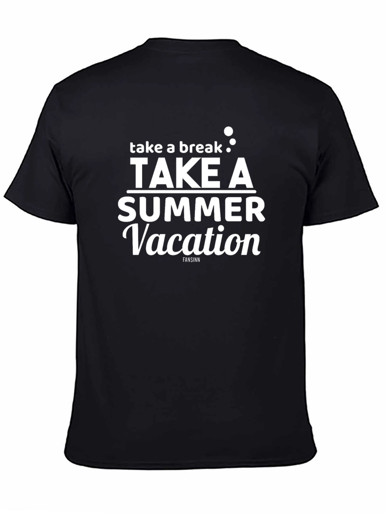 Take a Break Summer Vacation T-Shirt