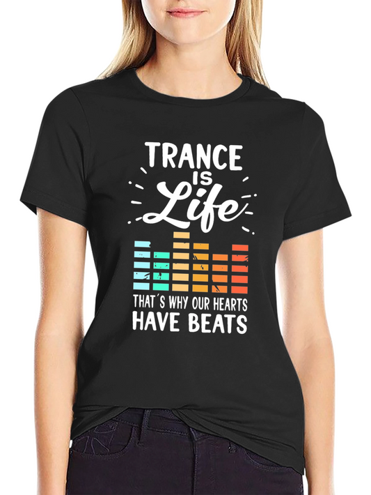 Trance Is Life Graphic Tee - Music Lover T-Shirt