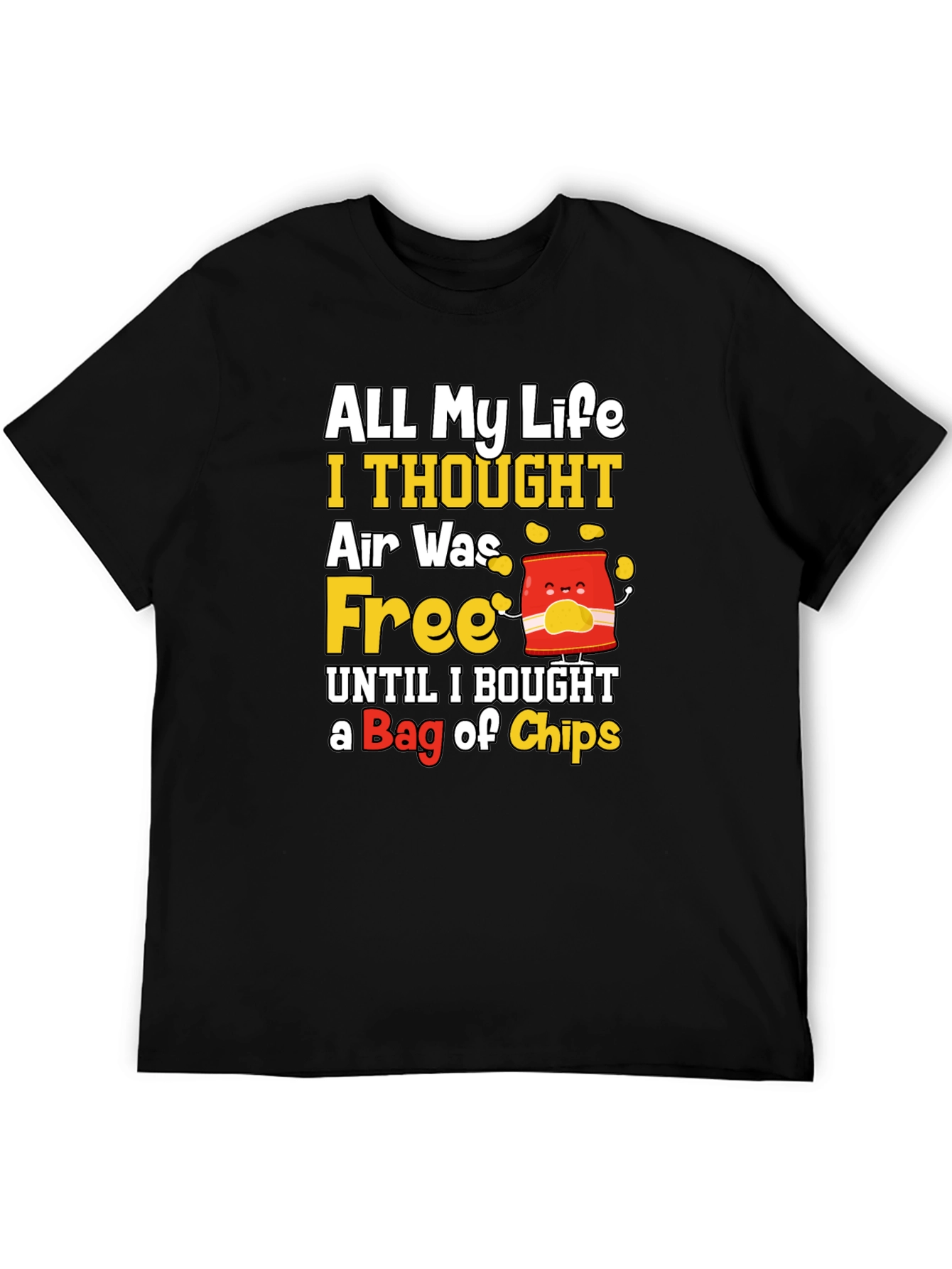 Funny All My Life Air Was Free T-Shirt