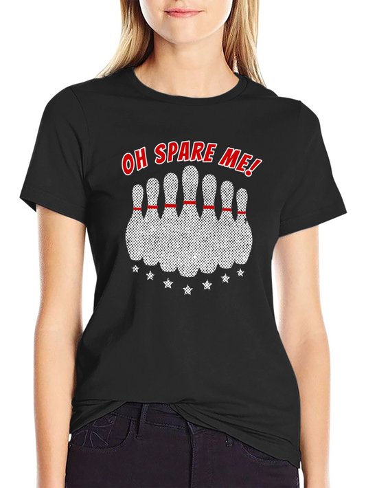 Oh Spare Me! Bowling T-Shirt