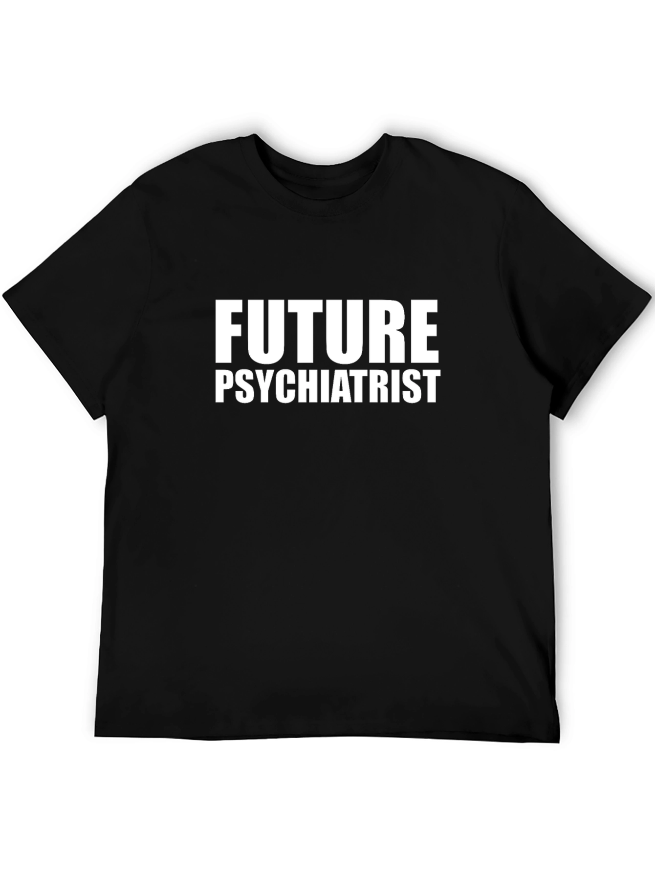 Future Psychiatrist Black T-Shirt