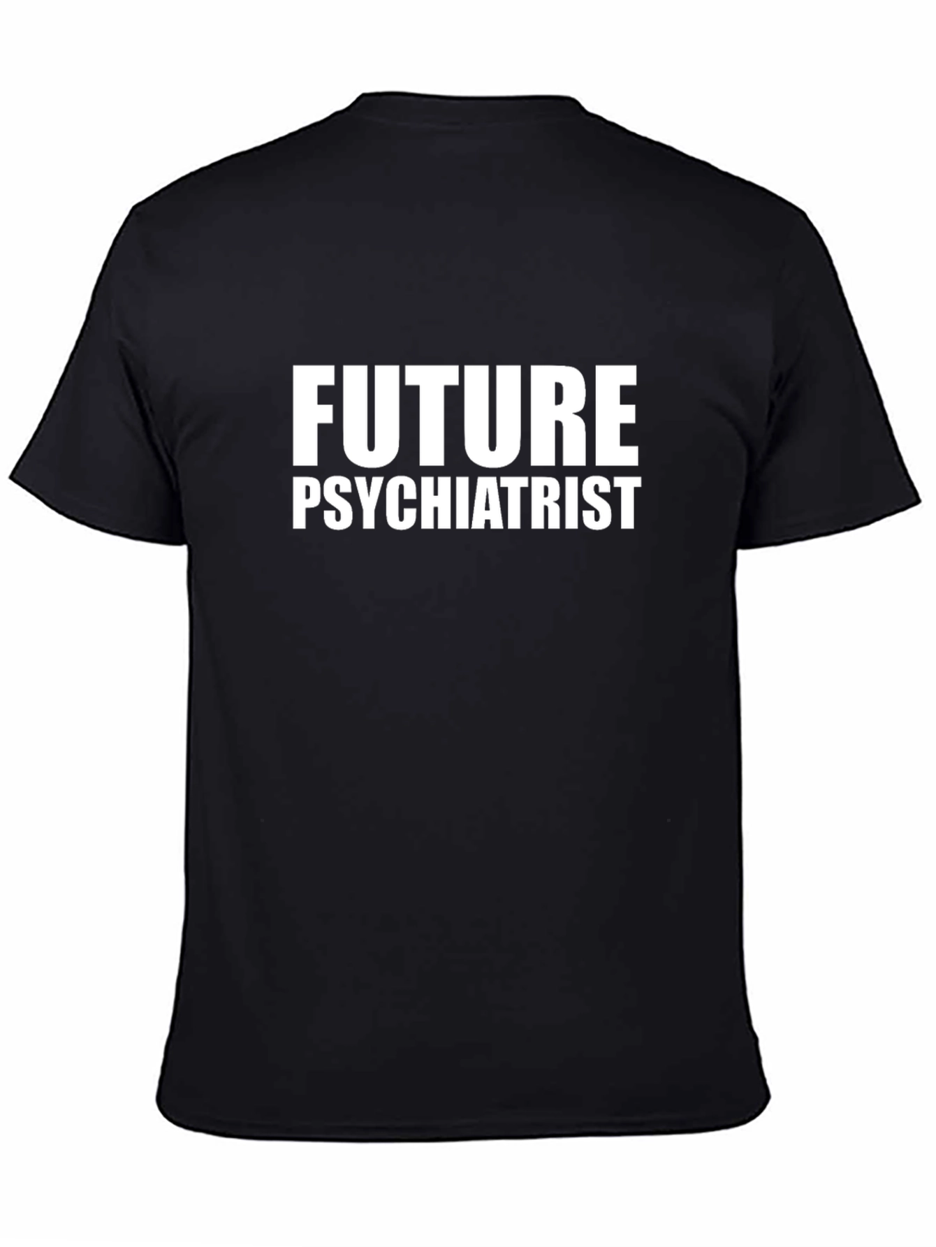 Future Psychiatrist Black T-Shirt