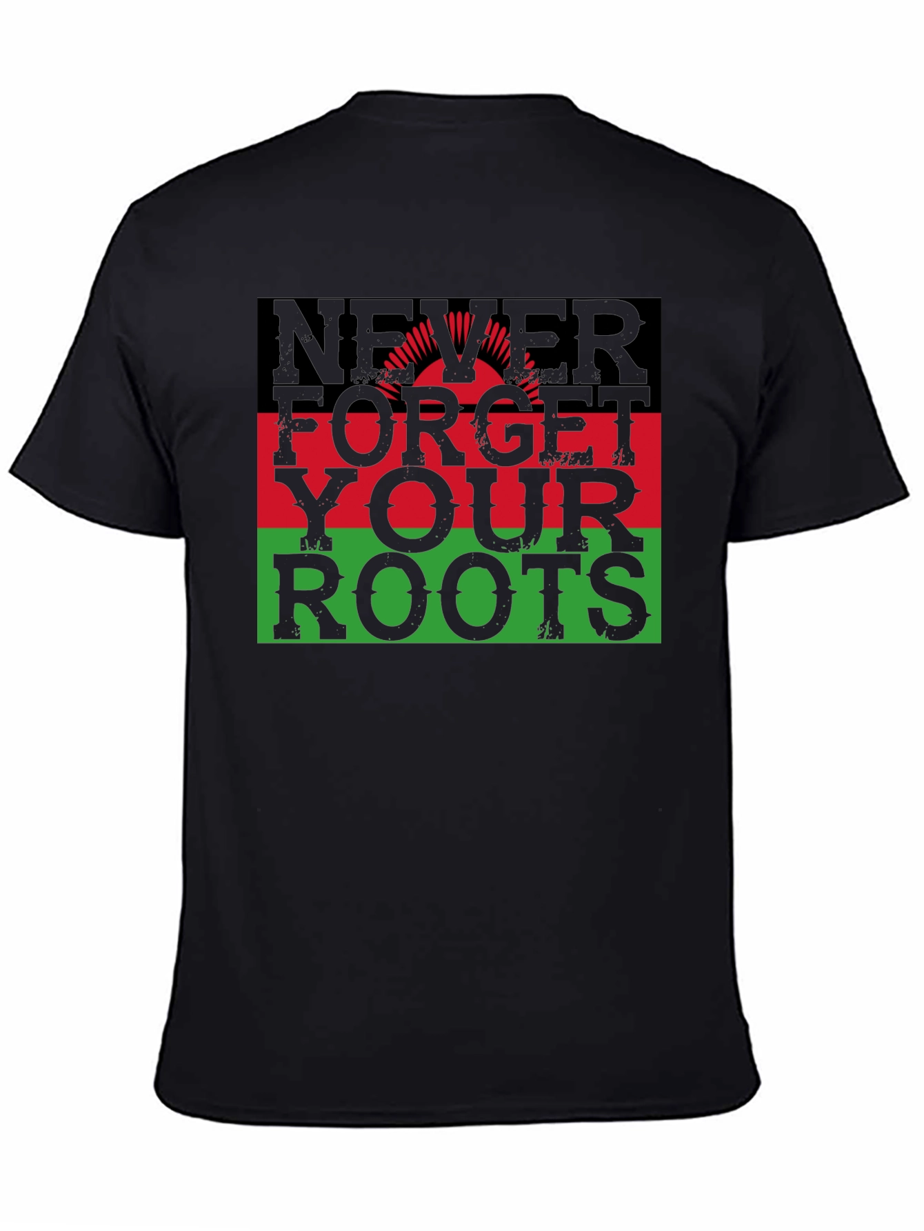 Never Forget Your Roots Graphic T-Shirt