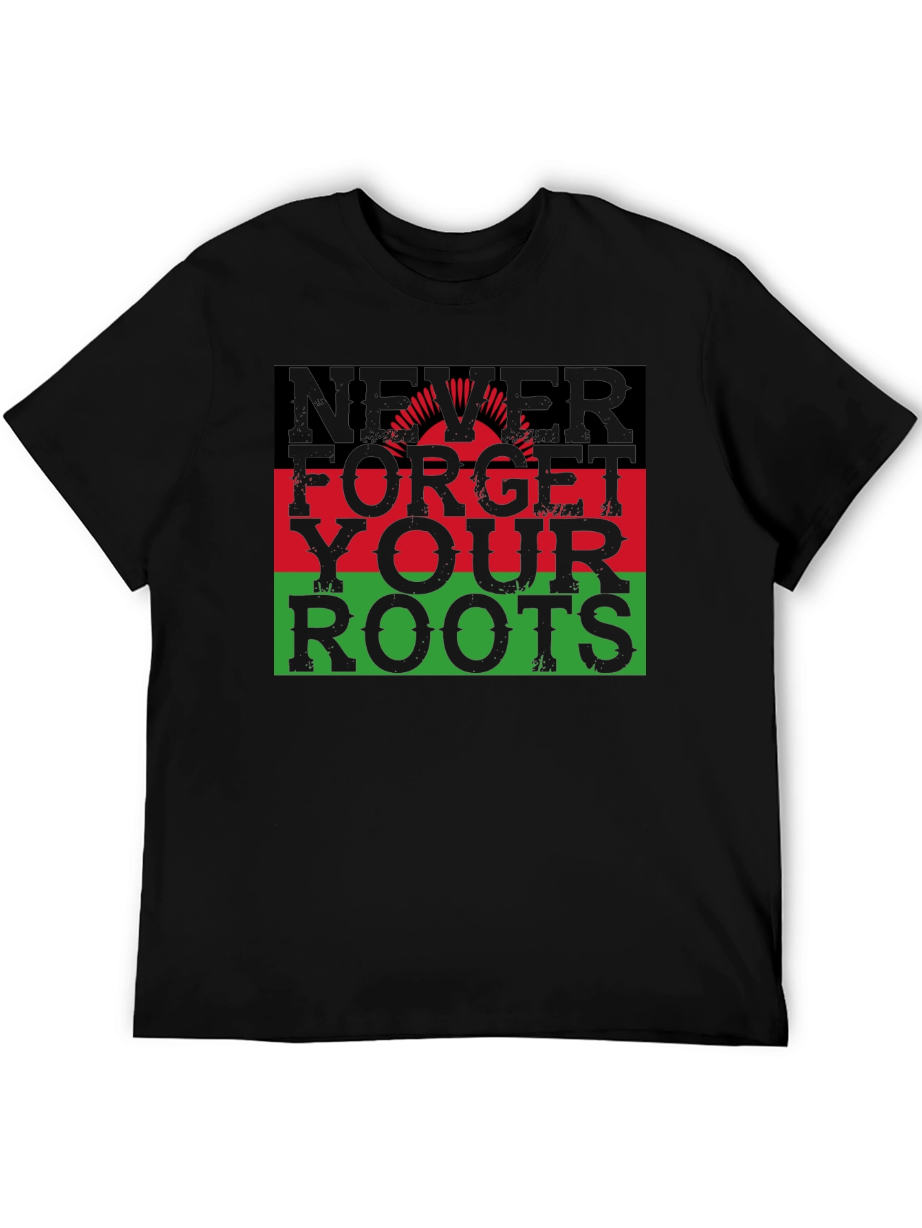 Never Forget Your Roots Graphic T-Shirt