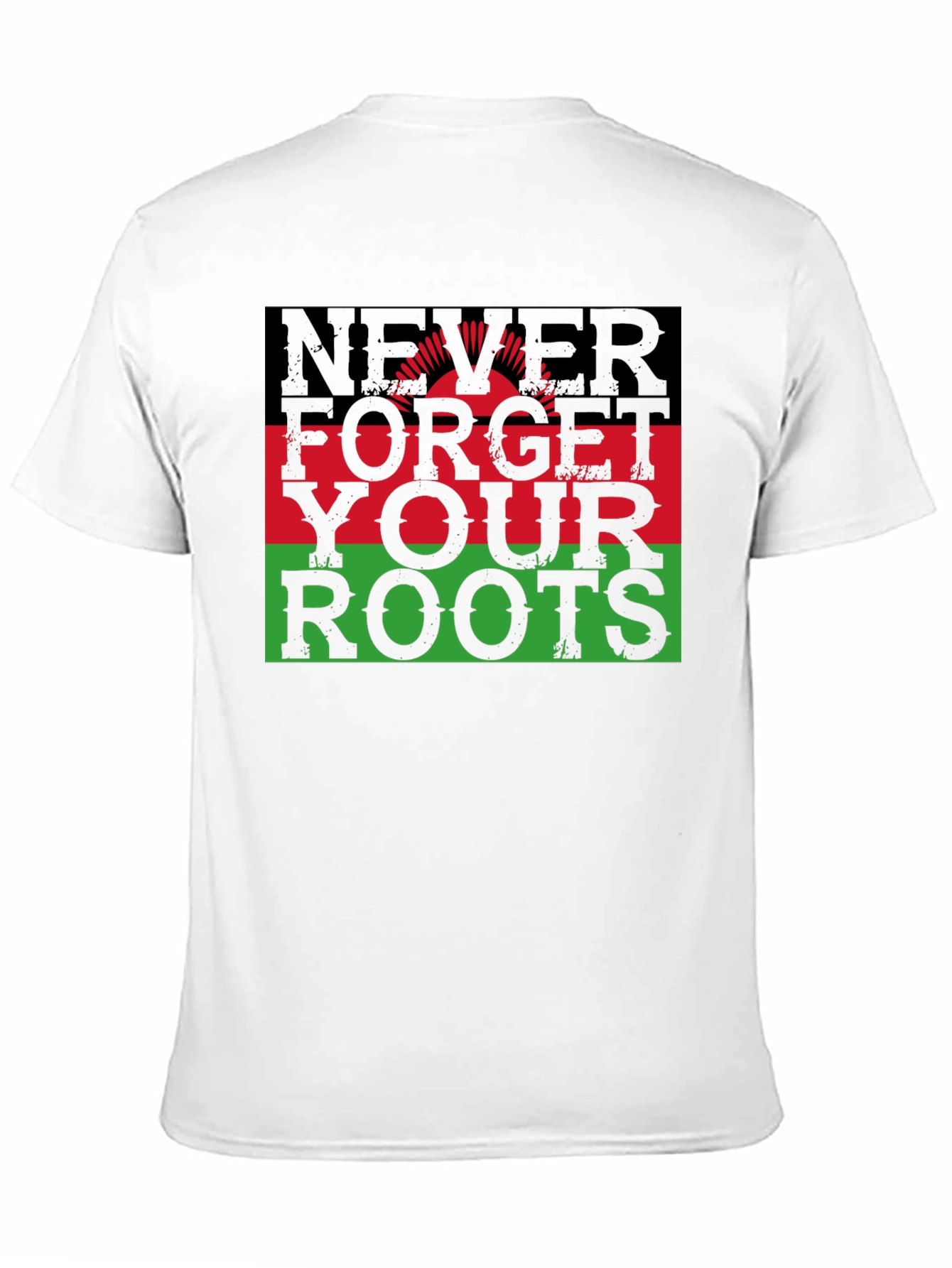 Never Forget Your Roots Graphic T-Shirt