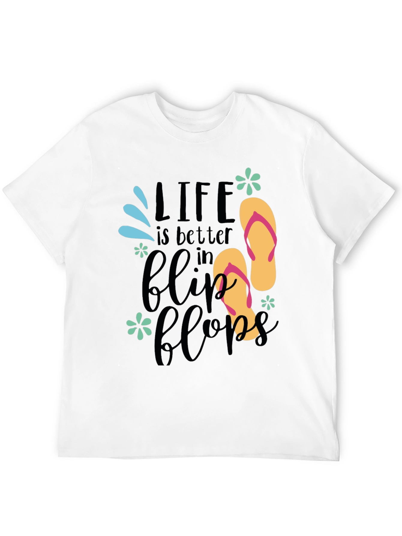 Life is Better in Flip Flops Graphic Tee