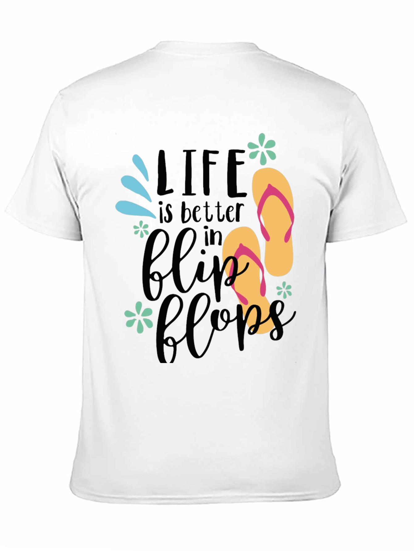 Life is Better in Flip Flops Graphic Tee
