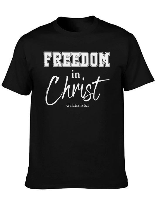 Freedom In Christ T-Shirt | Galatians 5:1 | Christian Apparel