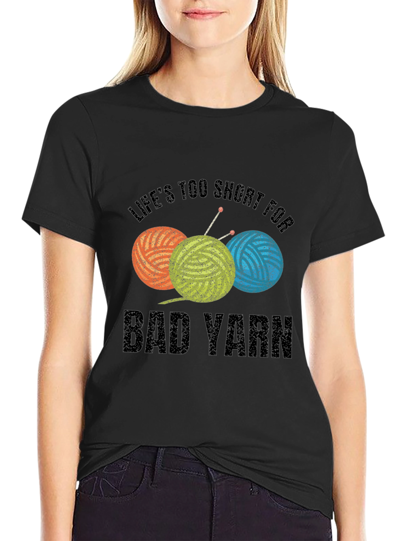 Lifes Too Short For Bad Yarn T-Shirt