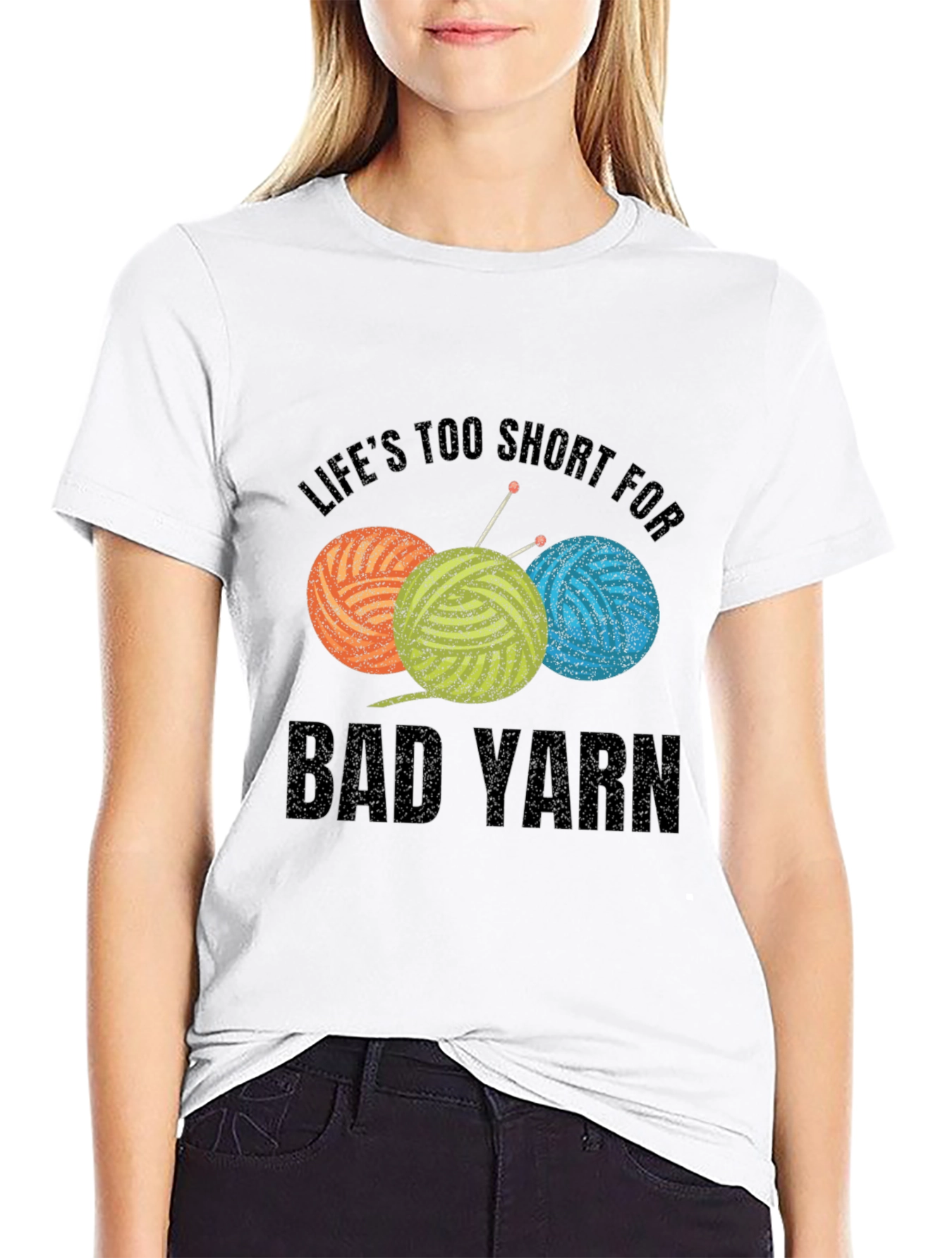 Lifes Too Short For Bad Yarn T-Shirt