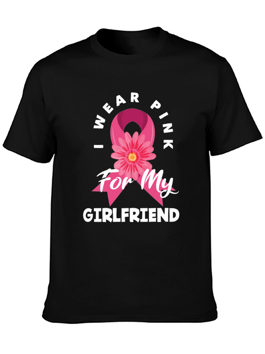 I Wear Pink for My Girlfriend Breast Cancer Awareness T-Shirt