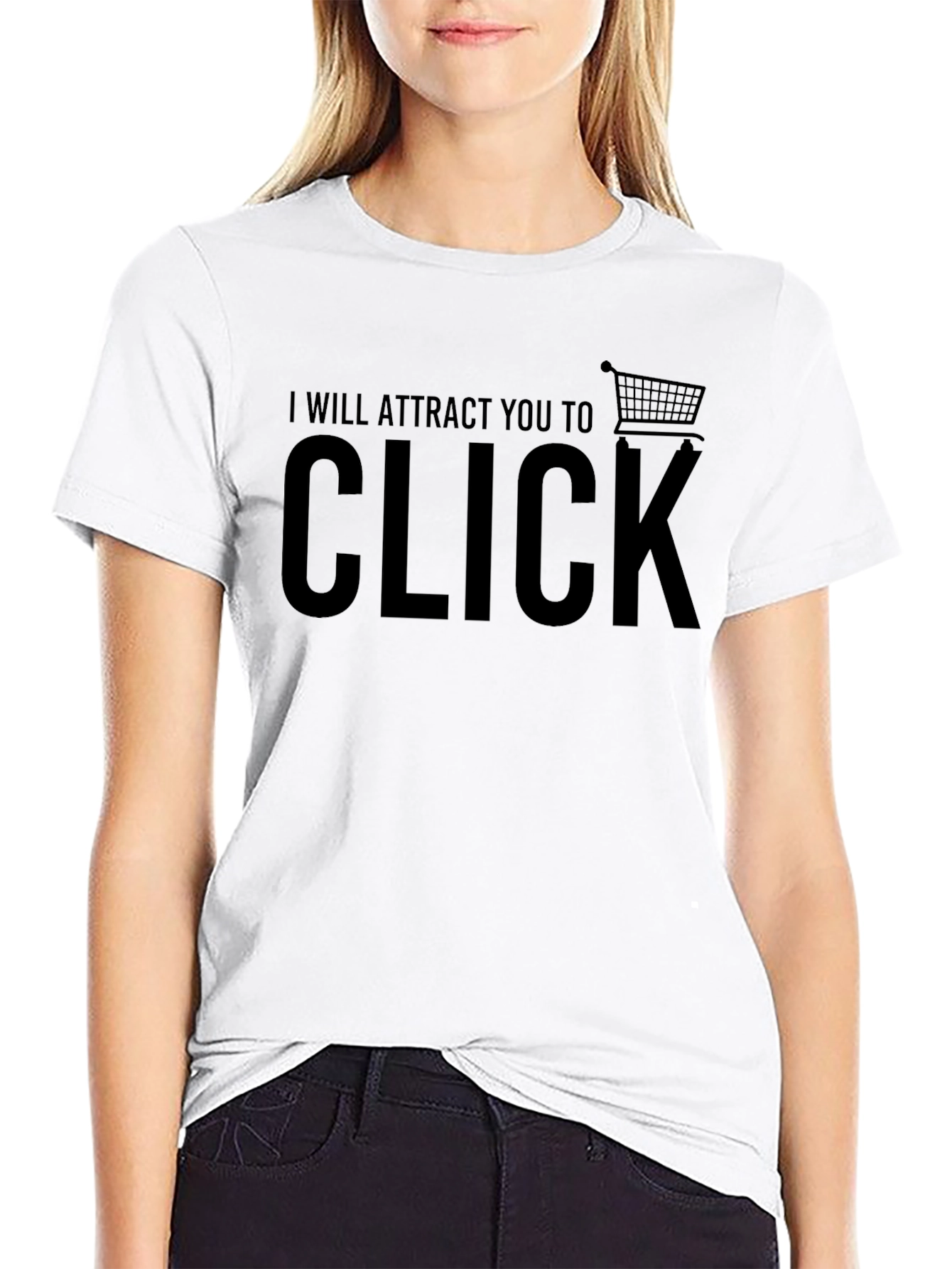 I Will Attract You to Click - Novelty T-Shirt