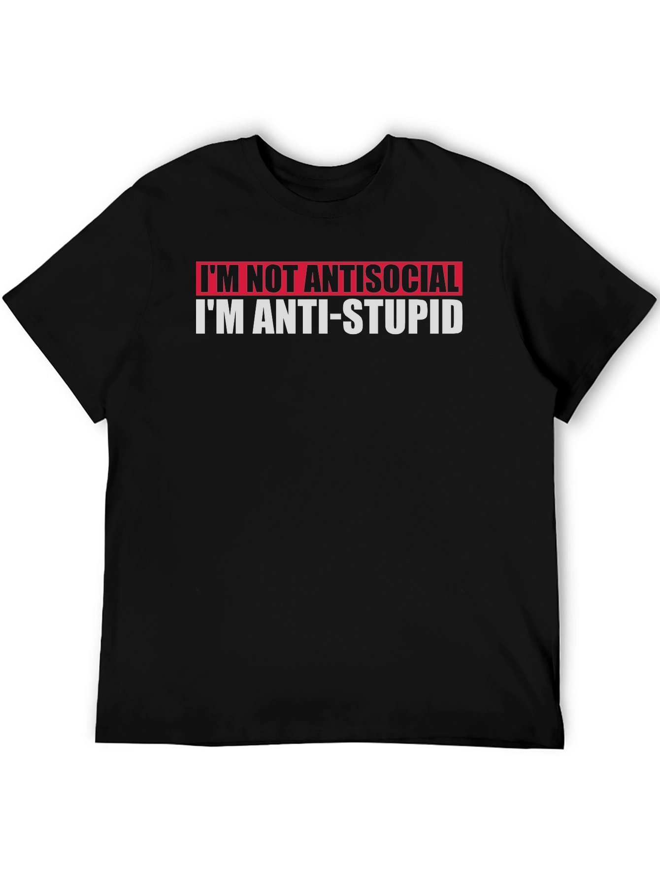 Anti-Stupid T-Shirt: Funny Graphic Tee for Smart People